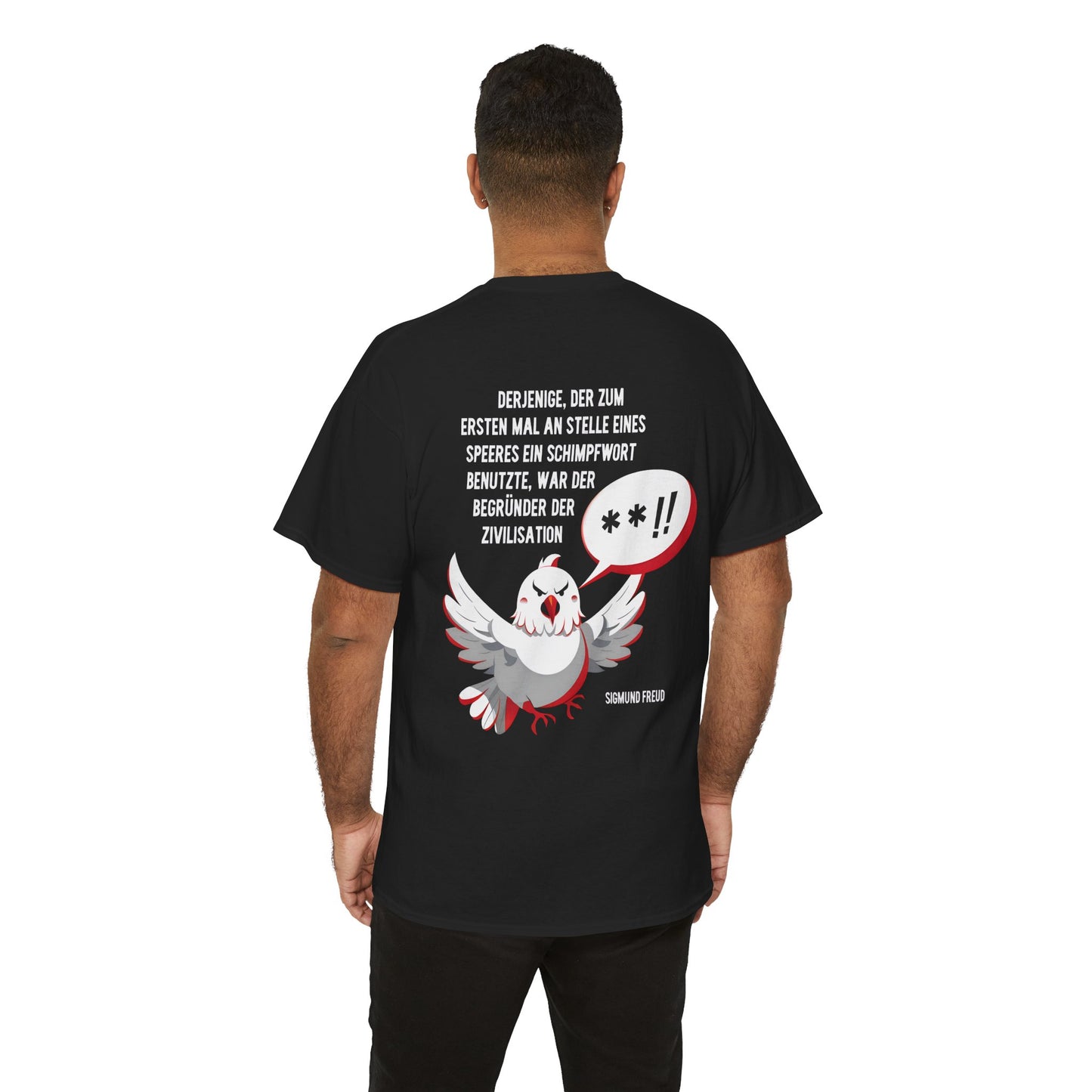 Unisex T-Shirt mit Friedenszitat - Sigmund Freud (Druck hinten)