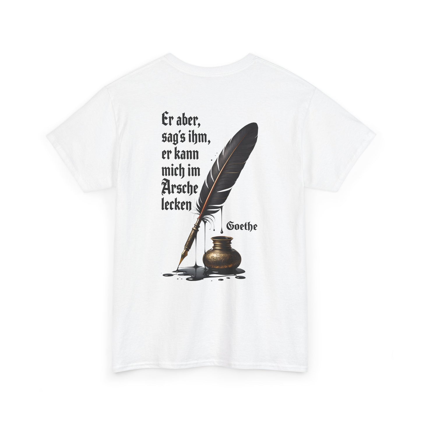 Unisex T-Shirt mit Zitat - Goethe (Druck hinten)