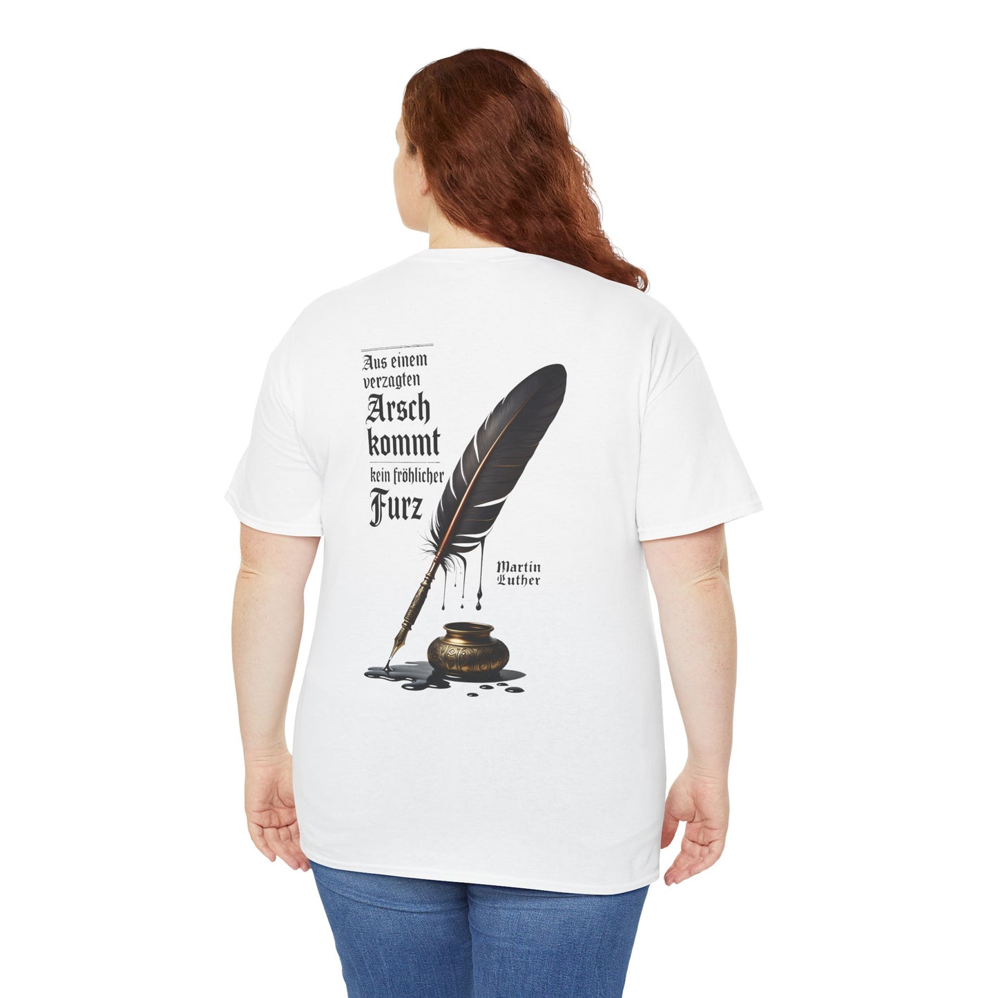 Unisex T-Shirt mit Zitat - Martin Luther (Druck hinten)