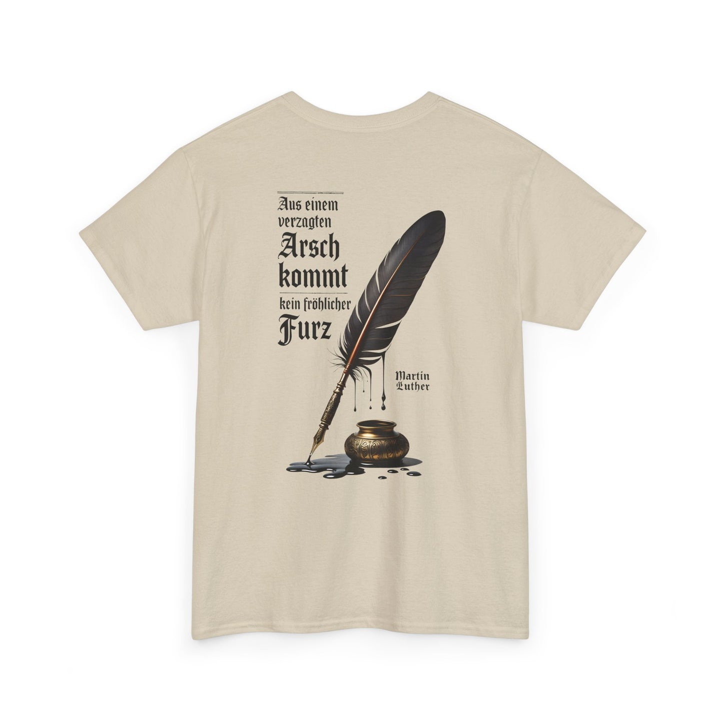 Unisex T-Shirt mit Zitat - Martin Luther (Druck hinten)