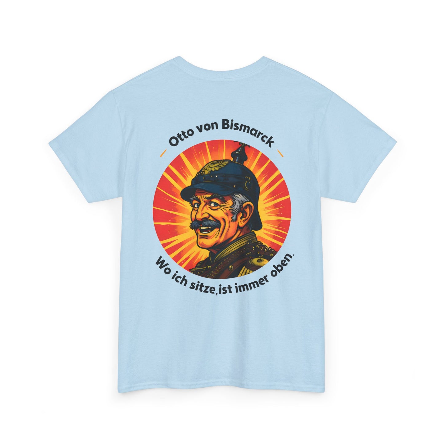 Unisex T-Shirt mit Bismarck und Zitat - Deutschland (Druck hinten)
