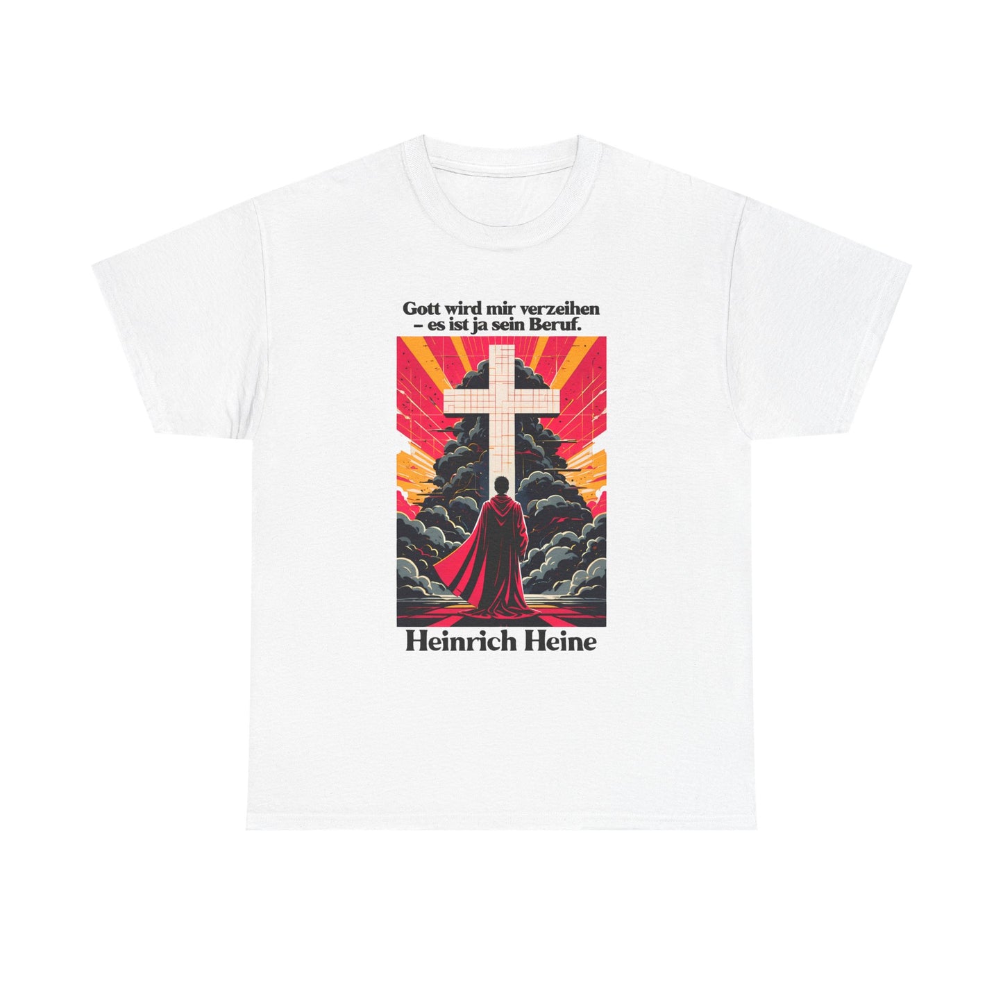 Unisex T-Shirt mit Zitat - Heinrich Heine