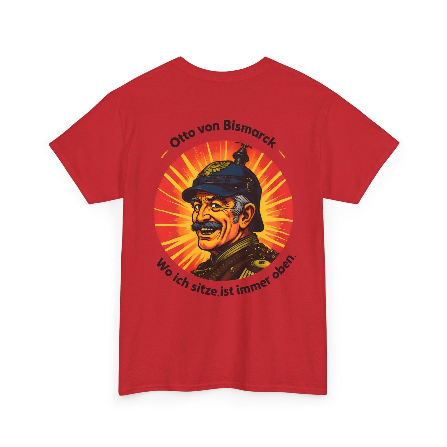 Unisex T-Shirt mit Bismarck und Zitat - Deutschland (Druck hinten)