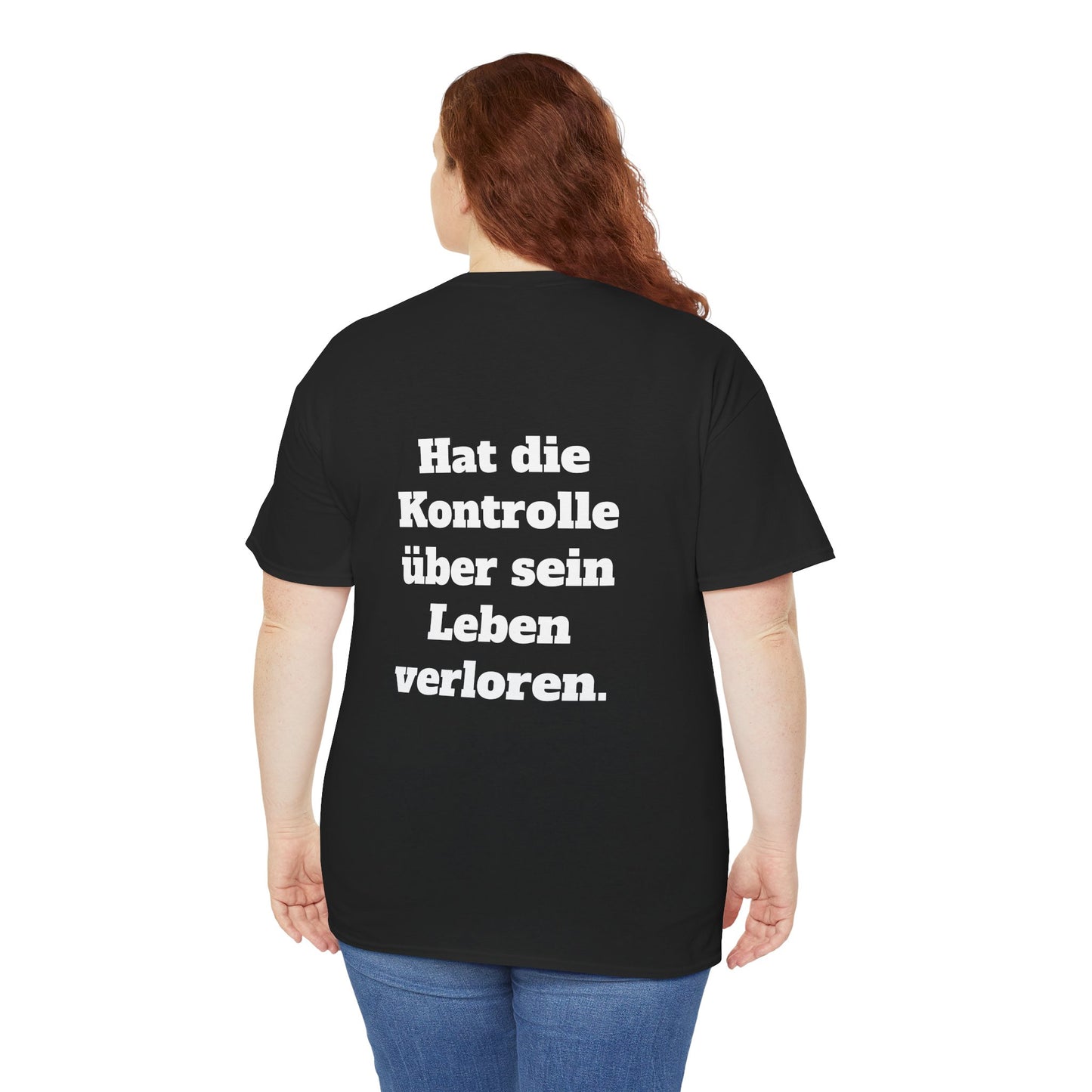 Unisex T-Shirt mit Kontrolle-Spruch