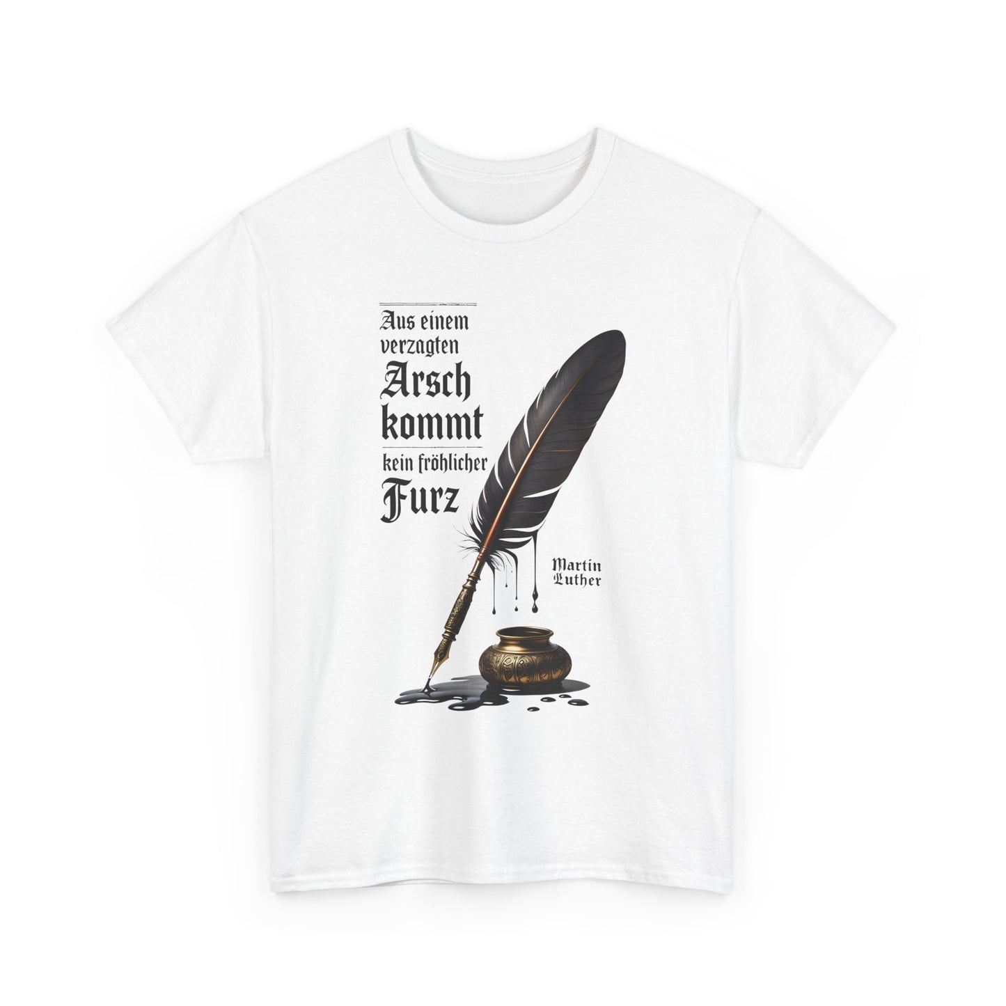 Unisex T-Shirt mit Zitat - Martin Luther