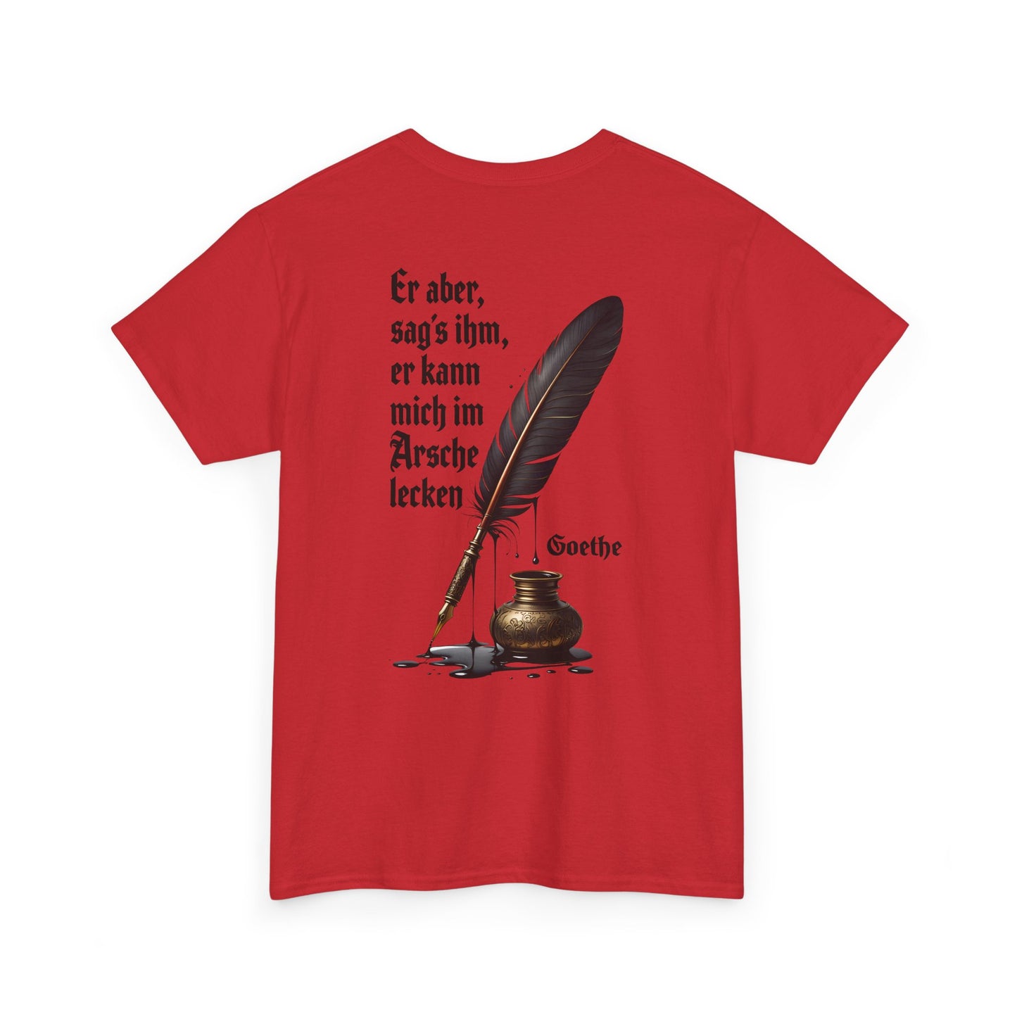 Unisex T-Shirt mit Zitat - Goethe (Druck hinten)