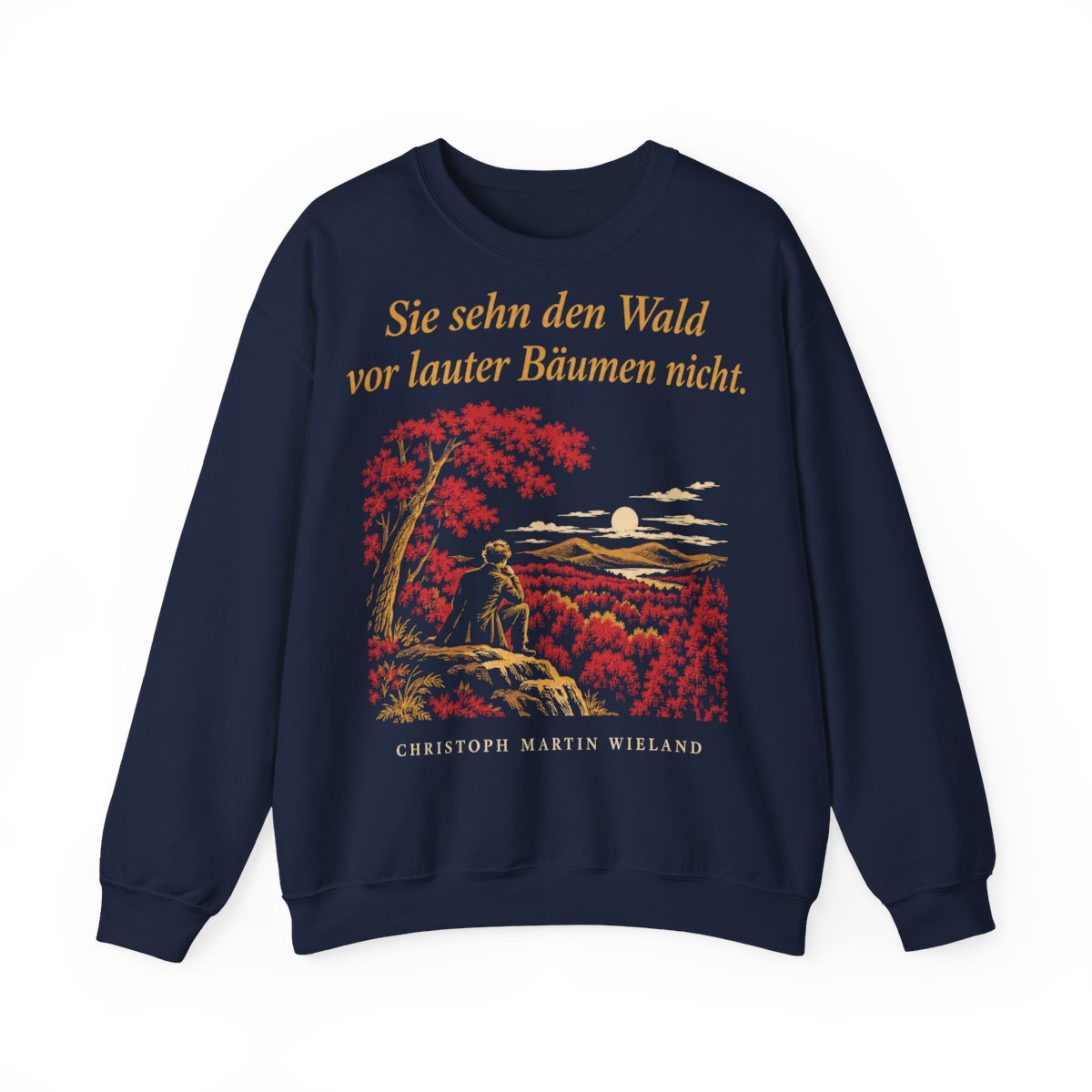 Unisex Sweatshirt mit Zitat - Wieland - Sie sehn den Wald vor Nachtstück – front