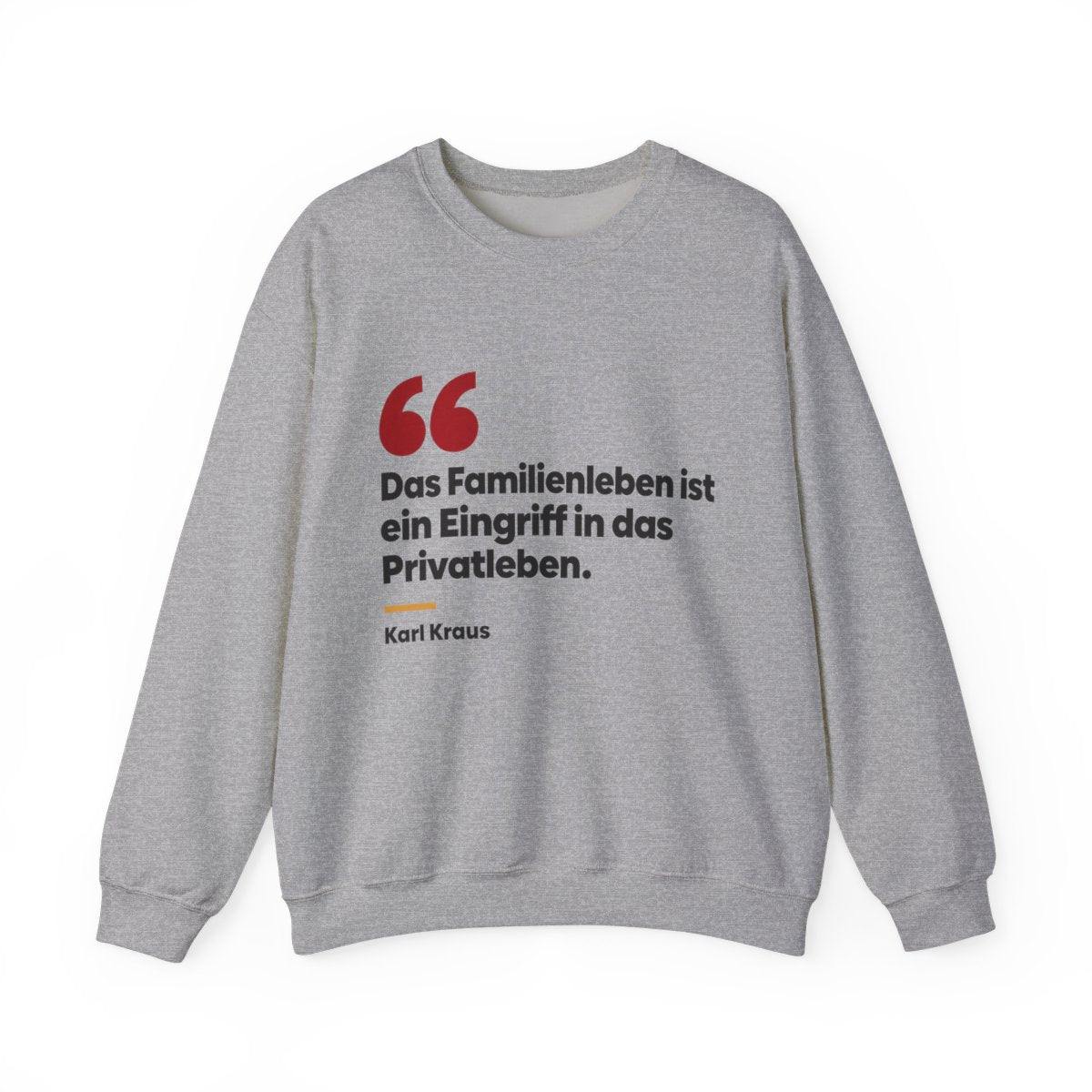 Unisex Sweatshirt mit Zitat - Kraus - Das Familienleben – front