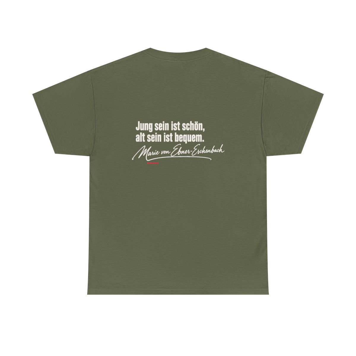 Unisex T-Shirt mit Zitat - Ebner-Eschenbach - Jung sein alt sein (Druck hinten) – back