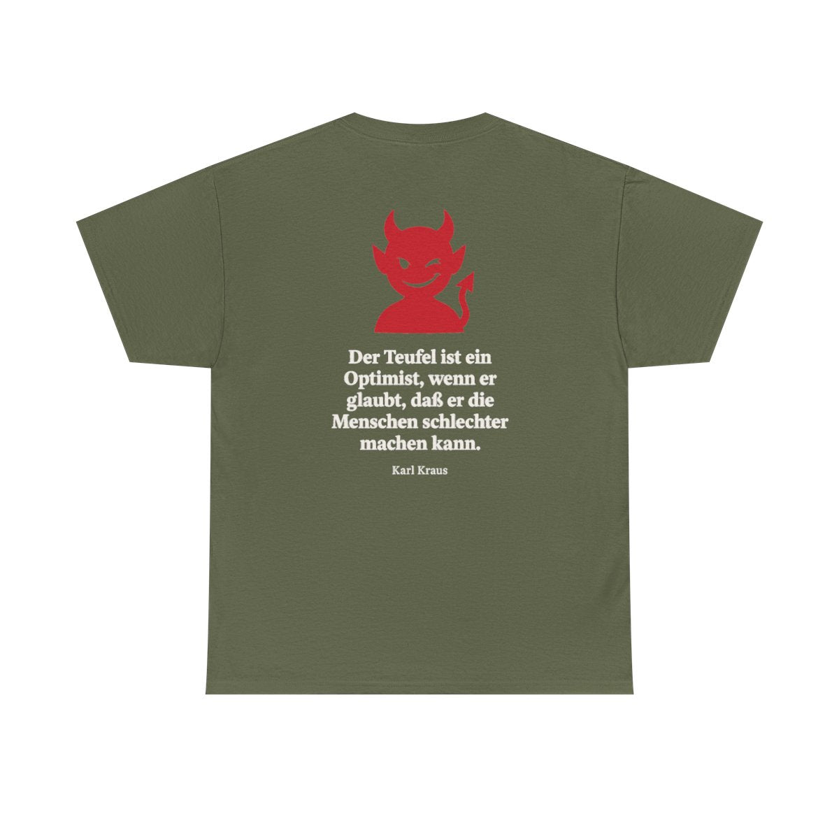 Unisex T-Shirt mit Zitat - Kraus - Der Teufel ist ein Optimist (Druck hinten) – back