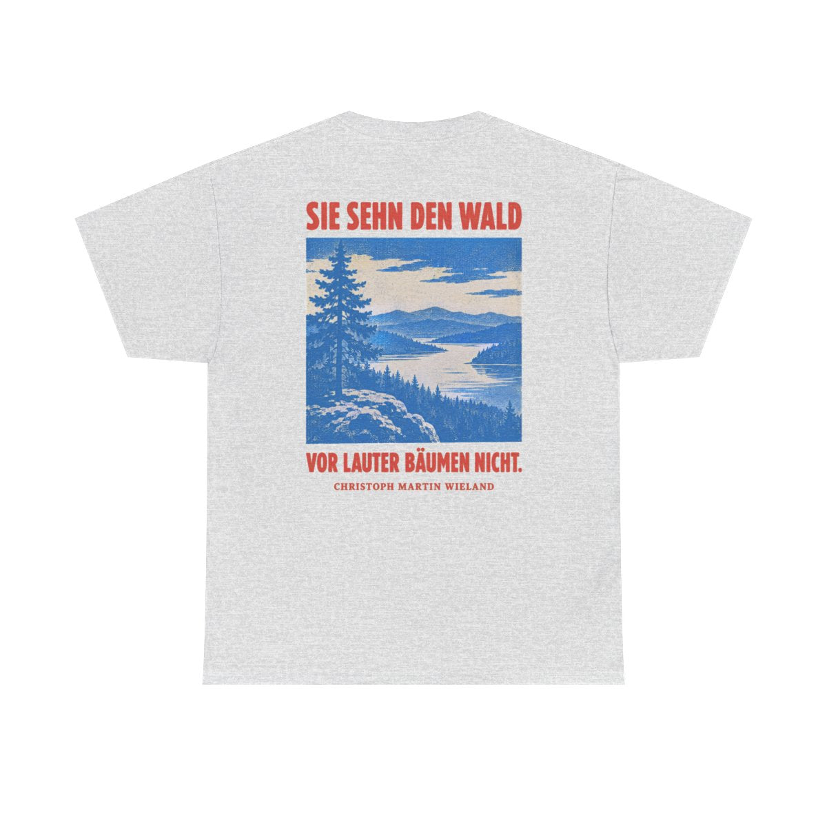 Unisex T-Shirt mit Zitat - Wieland - Sie sehn den Wald vor (Druck hinten) – back