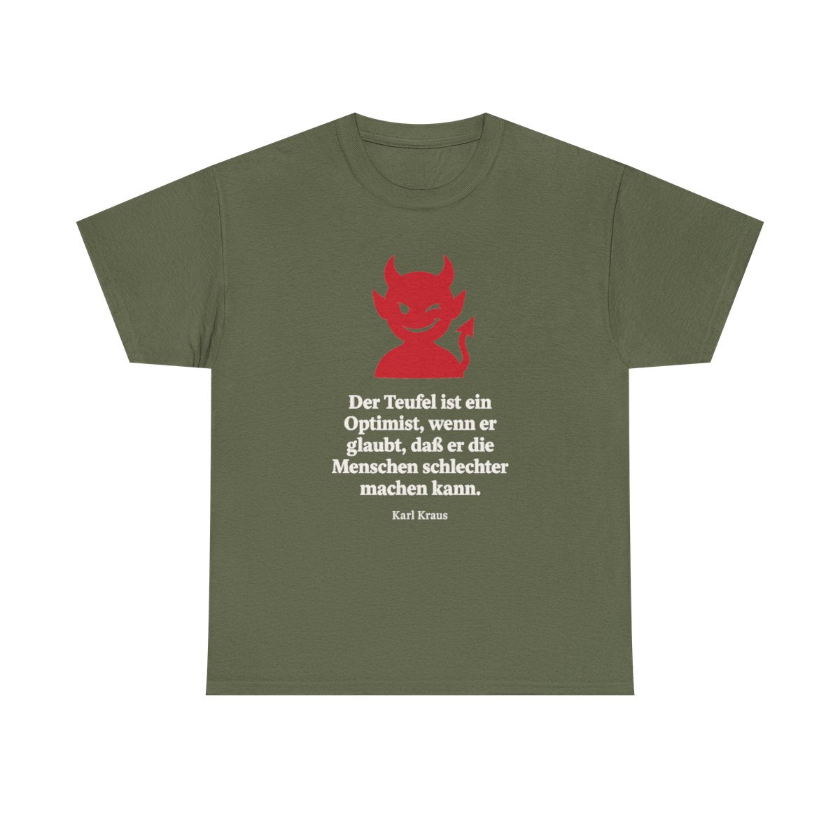 Unisex T-Shirt mit Zitat - Kraus - Der Teufel ist ein Optimist – front