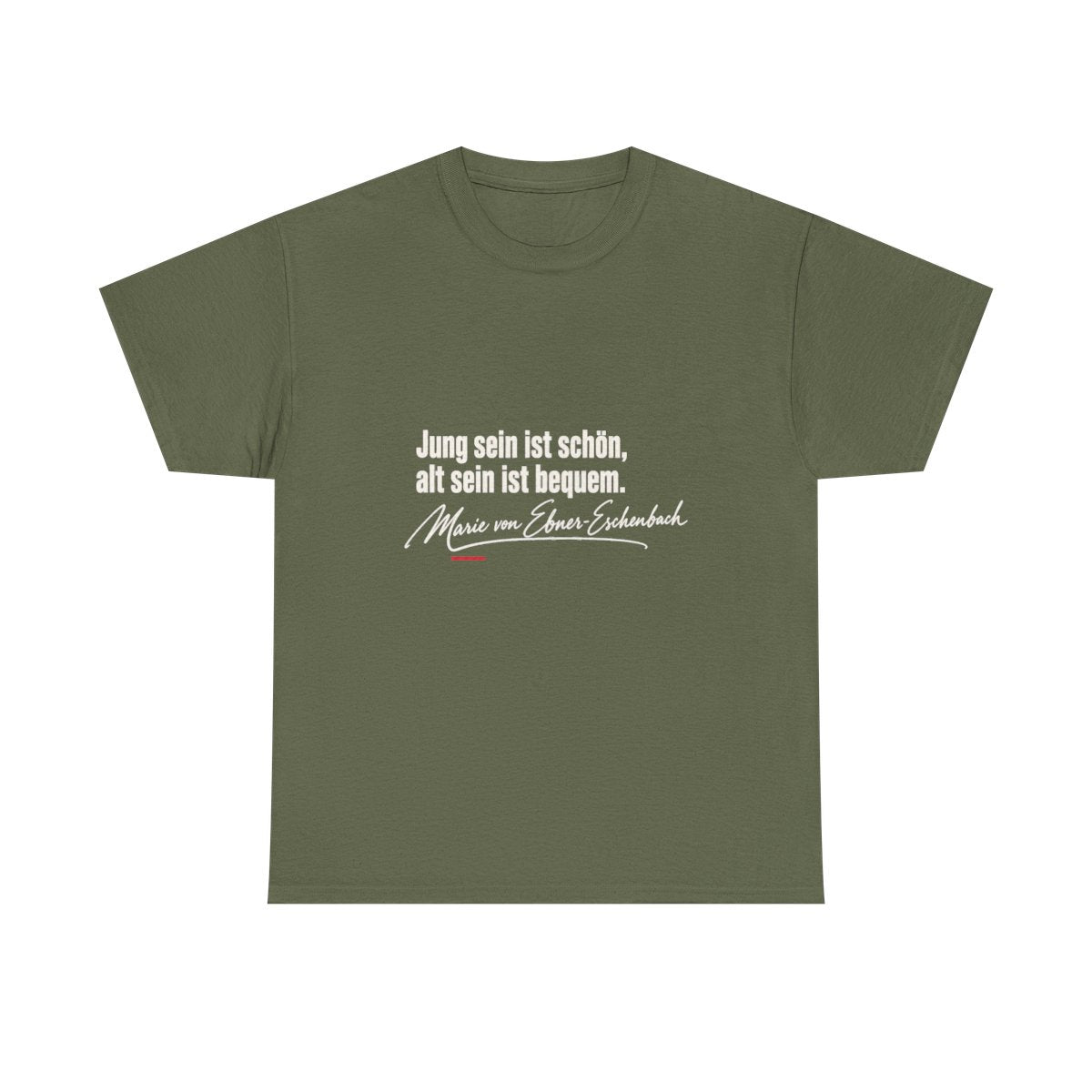 Unisex T-Shirt mit Zitat - Ebner-Eschenbach - Jung sein alt sein – front