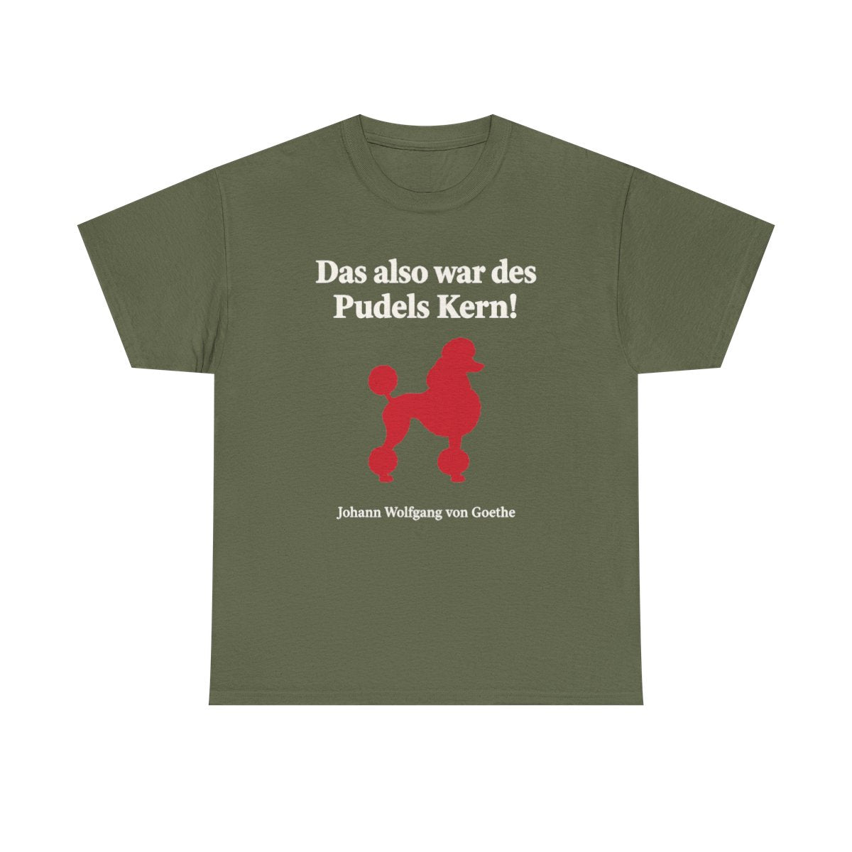Unisex T-Shirt mit Zitat - Goethe - Des Pudels Kern – front