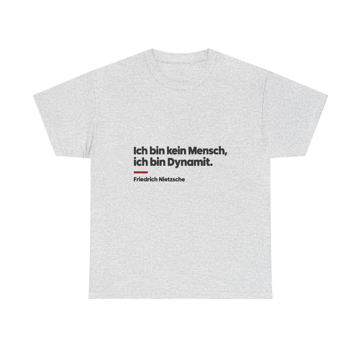 Unisex T-Shirt mit Zitat - Nietzsche - Ich bin Dynamit – front