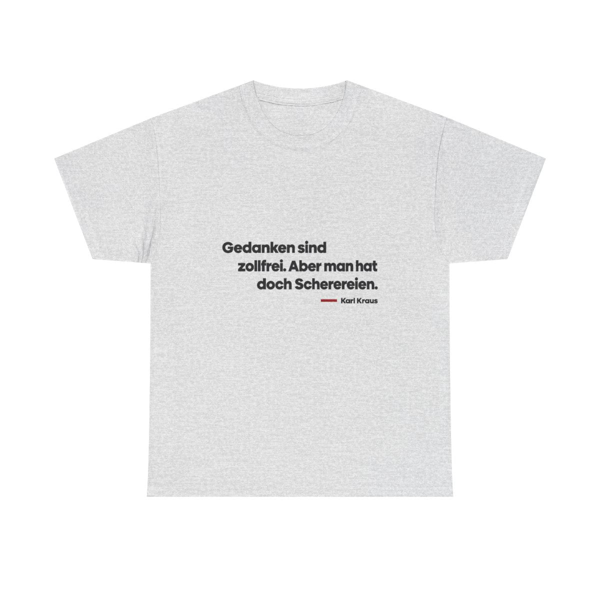 Unisex T-Shirt mit Zitat - Kraus - Gedanken sind zollfrei – front