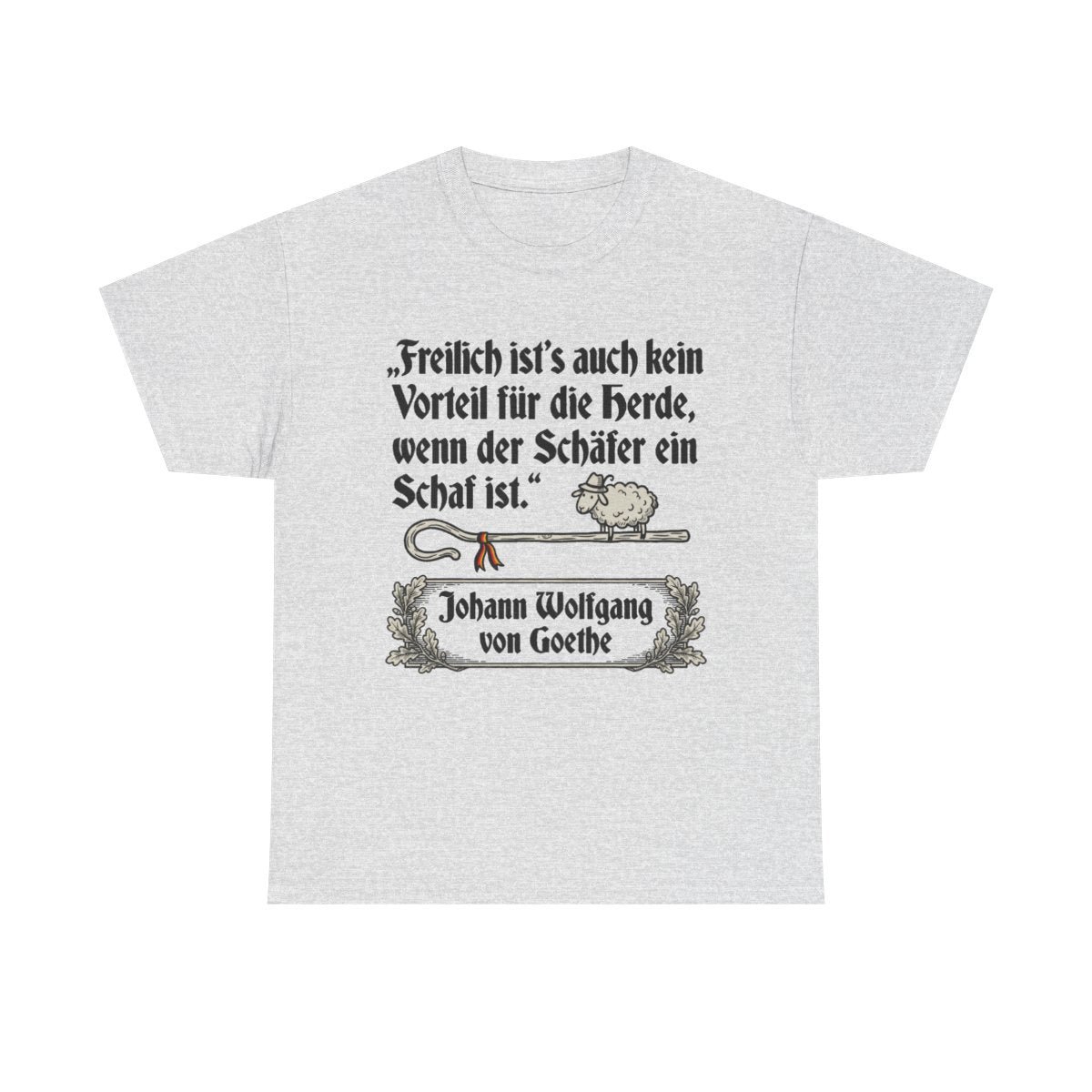 Unisex T-Shirt mit Zitat - Goethe - Schäfer ein Schaf – front