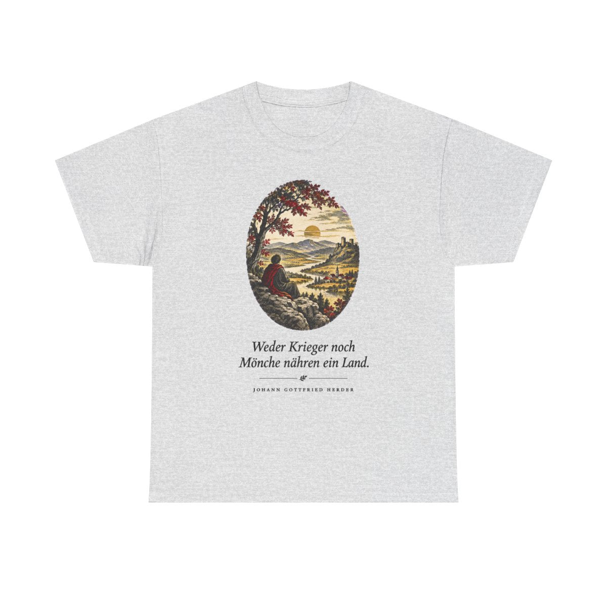 Unisex T-Shirt mit Zitat - Herder - Weder Krieger noch Mönche nähren ein Land – front