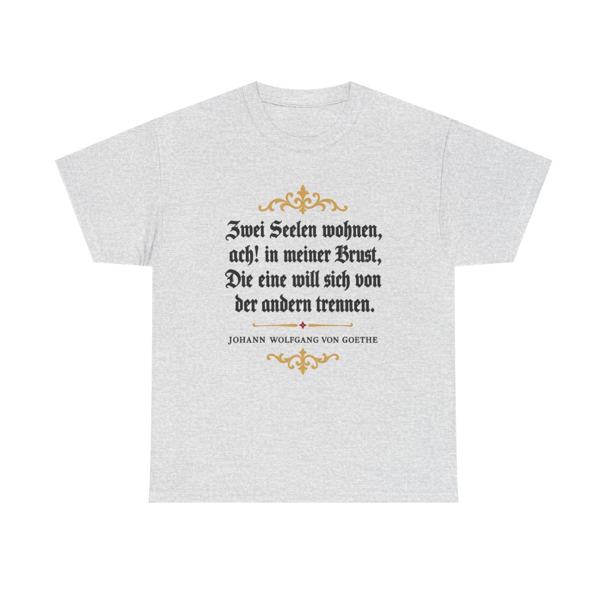 Unisex T-Shirt mit Zitat - Goethe - Zwei Seelen – front