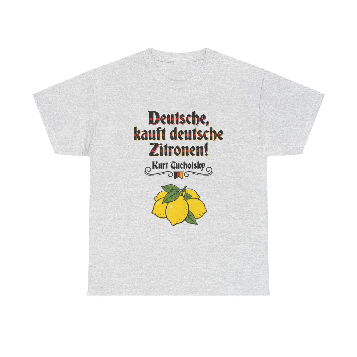 Unisex T-Shirt mit Zitat - Tucholsky - Deutsche Zitronen – front