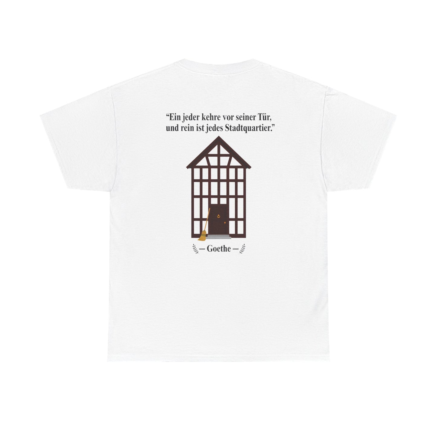 Unisex T-Shirt mit Zitat - Goethe - Stadtquartier (Druck hinten)