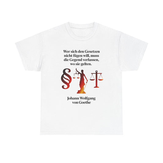 Unisex T-Shirt mit Zitat - Goethe - Gesetze