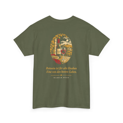 Unisex T-Shirt mit Zitat - Busch - Rotwein für alte Knaben (Druck hinten)
