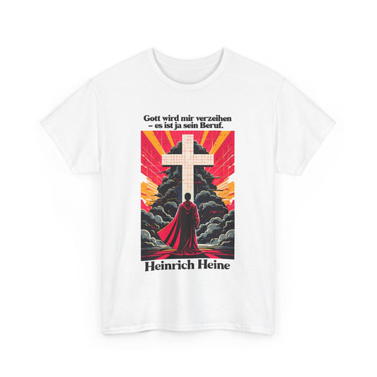 Unisex T-Shirt mit Zitat - Heinrich Heine