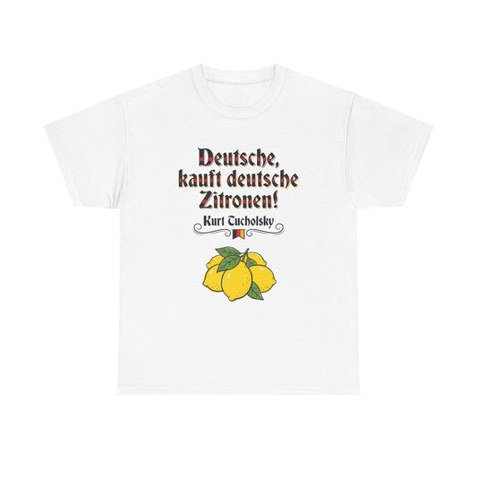 Unisex T-Shirt mit Zitat - Kurt Tucholsky - Deutsche Zitronen