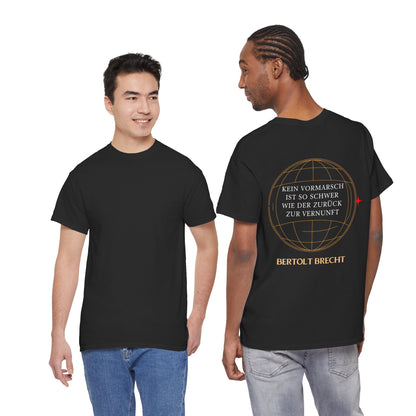 Unisex T-Shirt mit Zitat - Bertolt Brecht - Vormarsch Vernunft (Druck hinten)