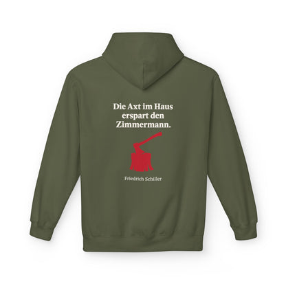 Unisex Fleece Hoodie mit Zitat - Schiller - Die Axt im Haus