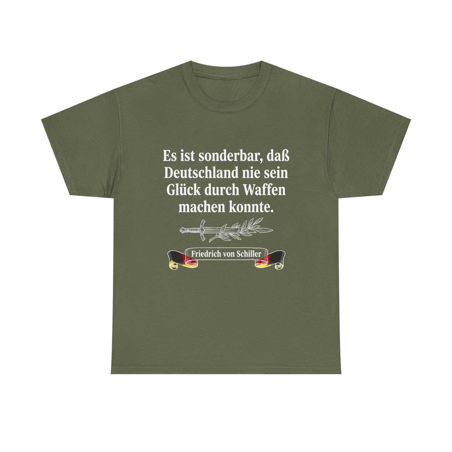 Unisex T-Shirt mit Zitat - Schiller - Glück durch Waffen