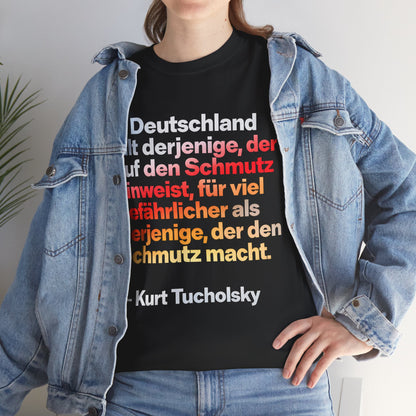 Unisex T-Shirt mit Zitat - Kurt Tucholsky - Schmutz