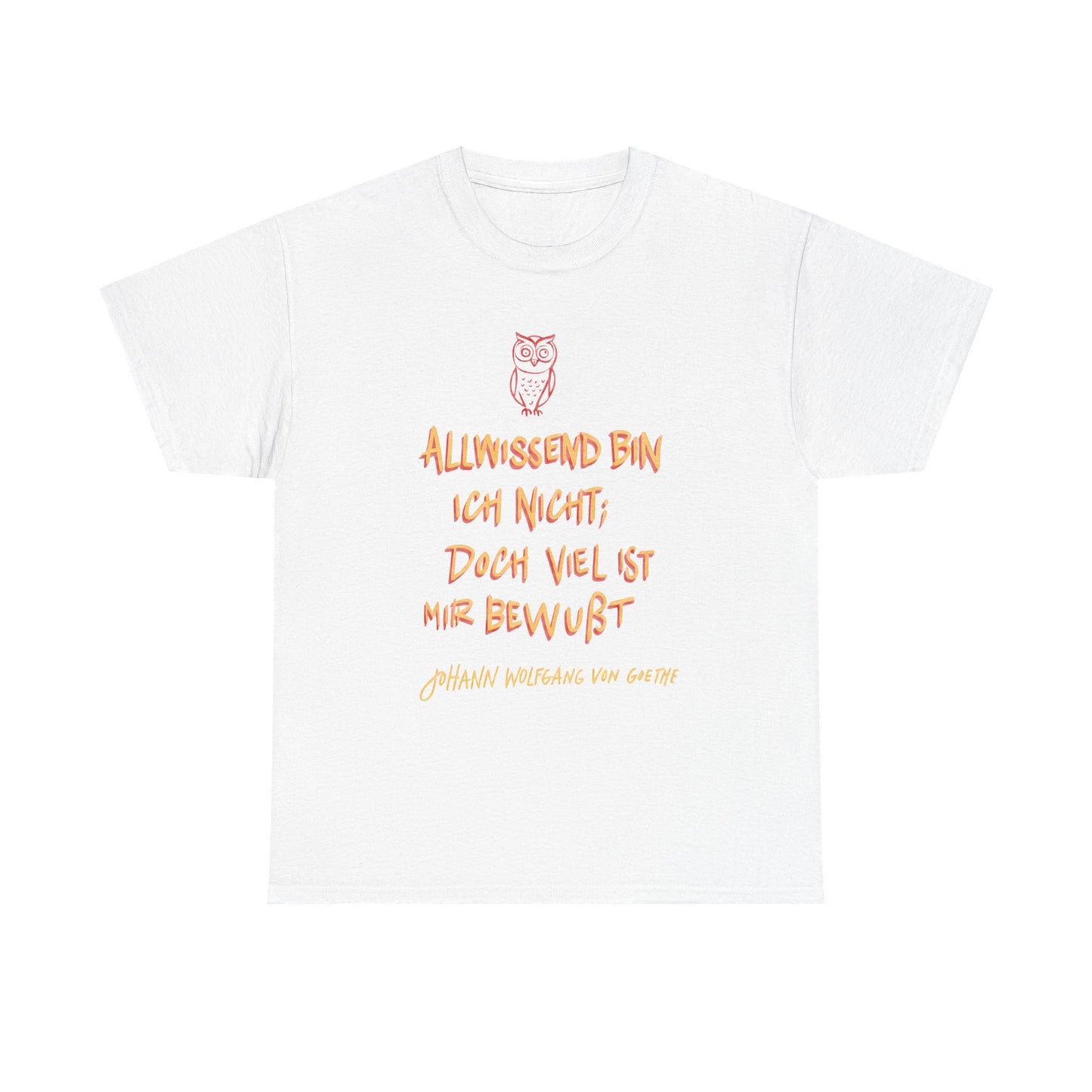 Unisex T-Shirt mit Zitat - Goethe - Allwissend