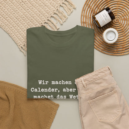 Unisex T-Shirt mit Zitat - Zincgref - Gott macht das Wetter