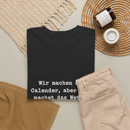Unisex T-Shirt mit Zitat - Zincgref - Gott macht das Wetter
