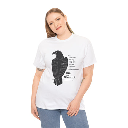 Unisex T-Shirt mit Zitat - Otto von Bismarck - Unzufriedenheit