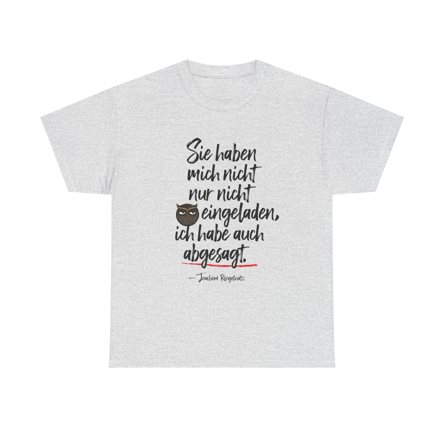 Unisex T-Shirt mit Zitat  - Joachim Ringelnatz - Einladung