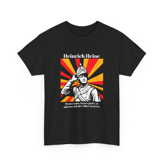 Unisex T-Shirt mit Zitat - Heinrich Heine