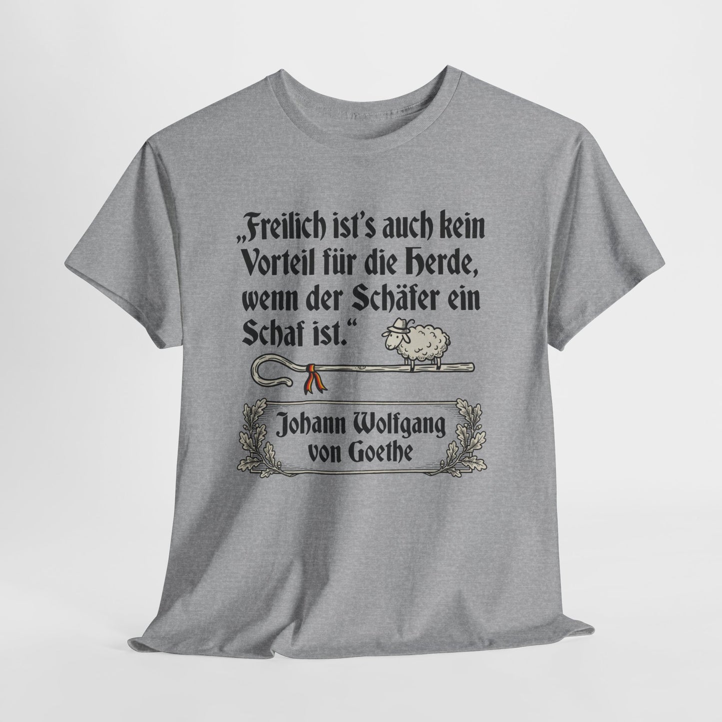Unisex T-Shirt mit Zitat - Goethe - Schäfer ein Schaf