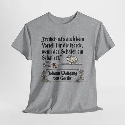 Unisex T-Shirt mit Zitat - Goethe - Schäfer ein Schaf