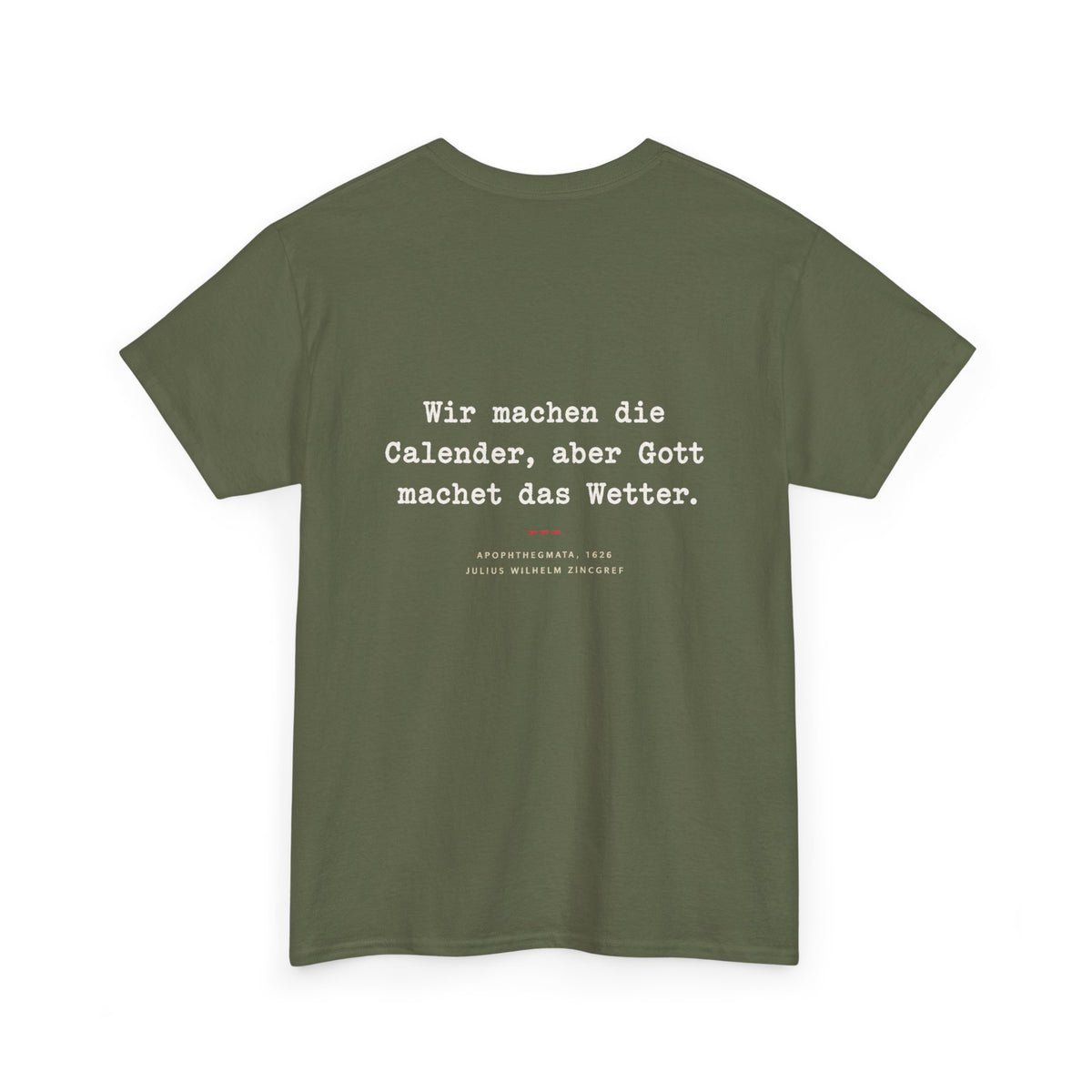 Unisex T-Shirt mit Zitat - Zincgref - Gott macht das Wetter (Druck hinten)