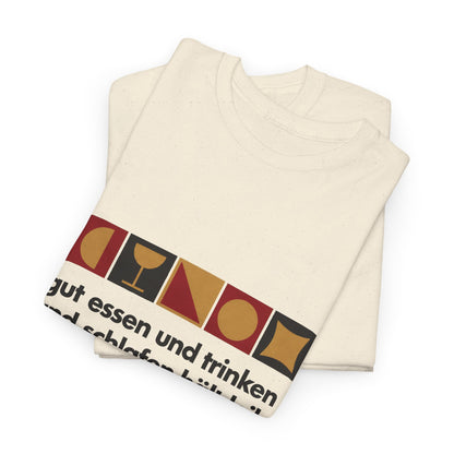 Unisex T-Shirt mit Zitat - Malortie - Essen Trinken Schlafen