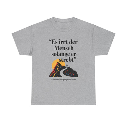 Unisex T-Shirt mit Zitat - Goethe - Es irrt der Mensch