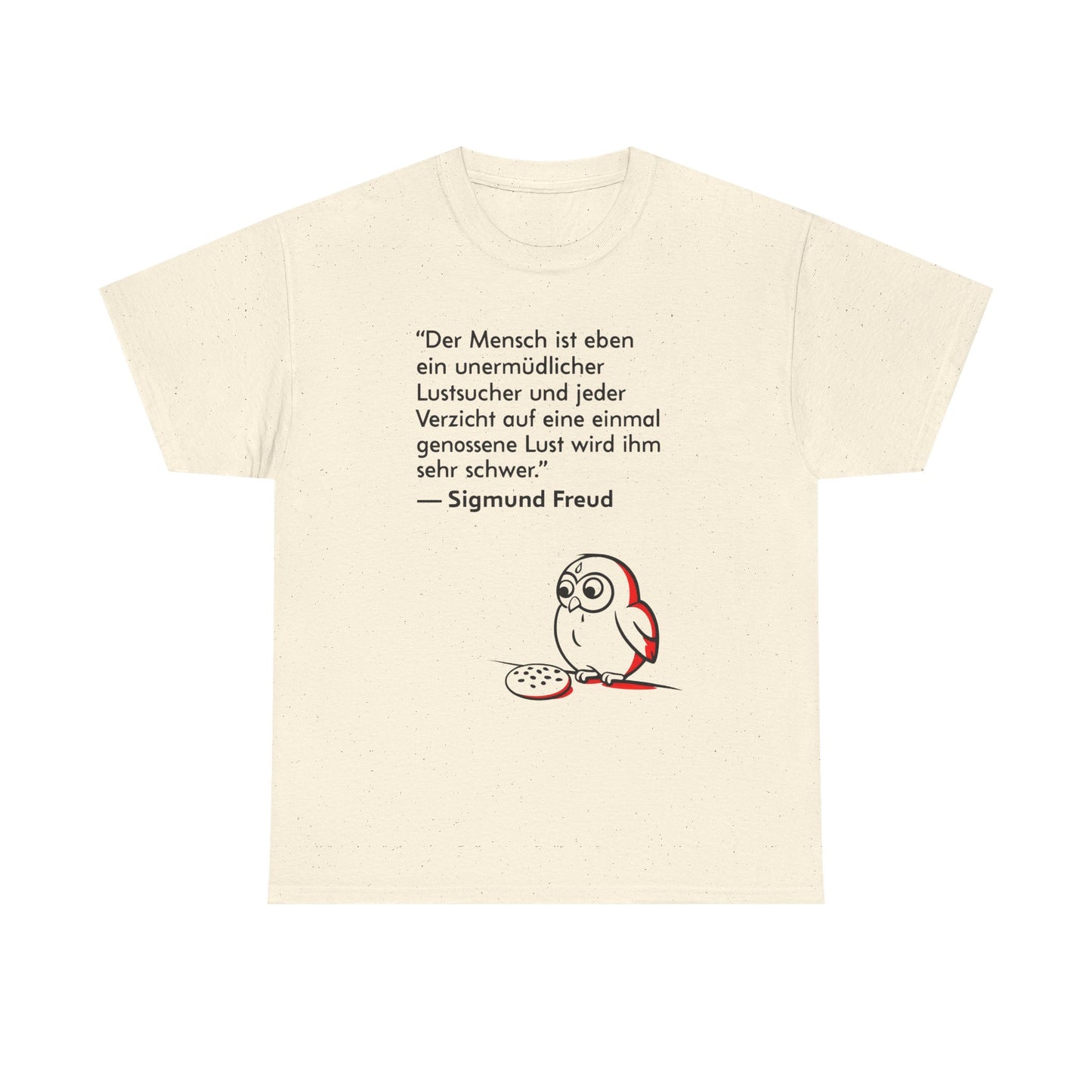 Unisex T-Shirt mit Zitat - Sigmund Freud - Unermüdlicher Lustsucher