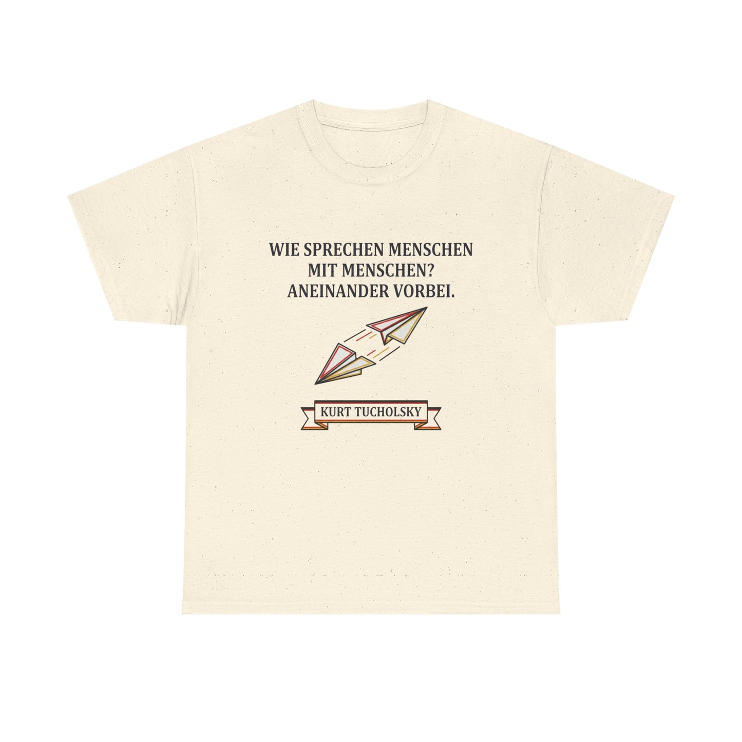 Unisex T-Shirt mit Zitat - Kurt Tucholsky - Menschen mit Menschen