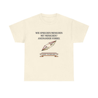 Unisex T-Shirt mit Zitat - Kurt Tucholsky - Menschen mit Menschen