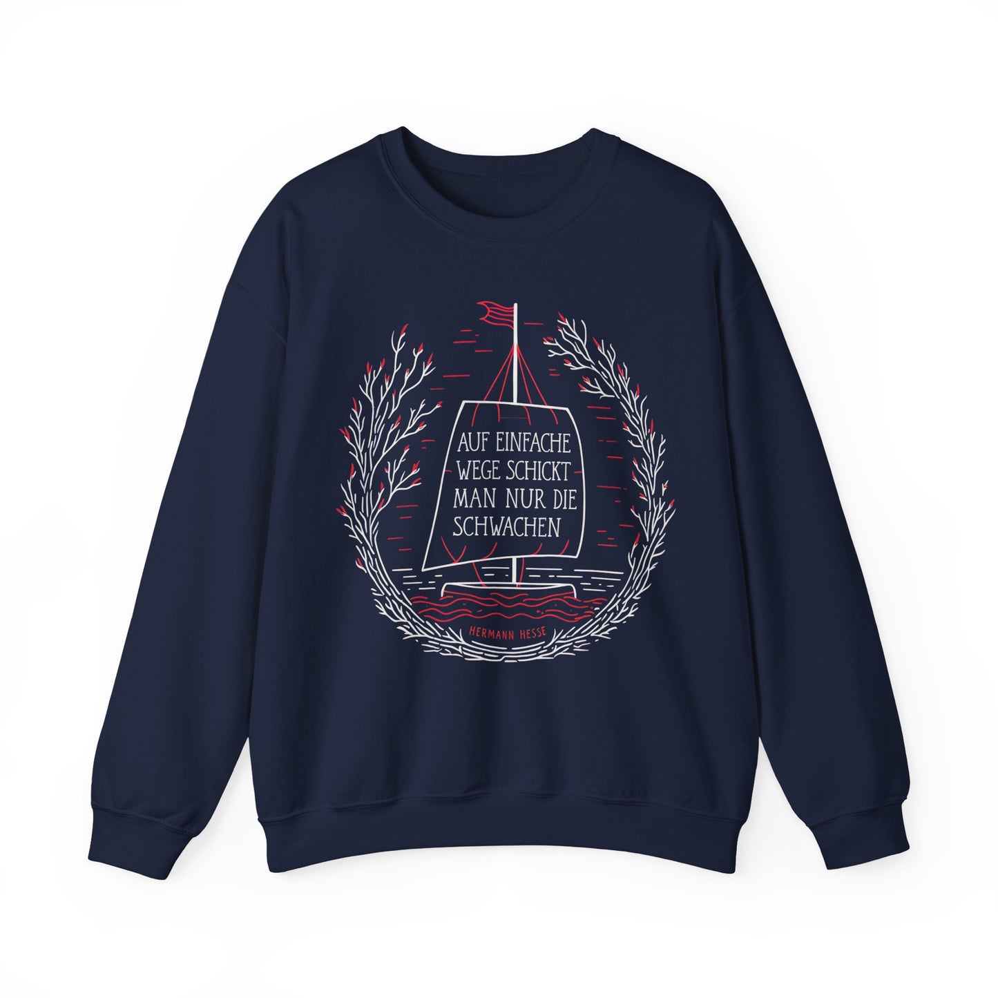 Unisex Sweatshirt mit Zitat -Hermann Hesse - Einfache Wege