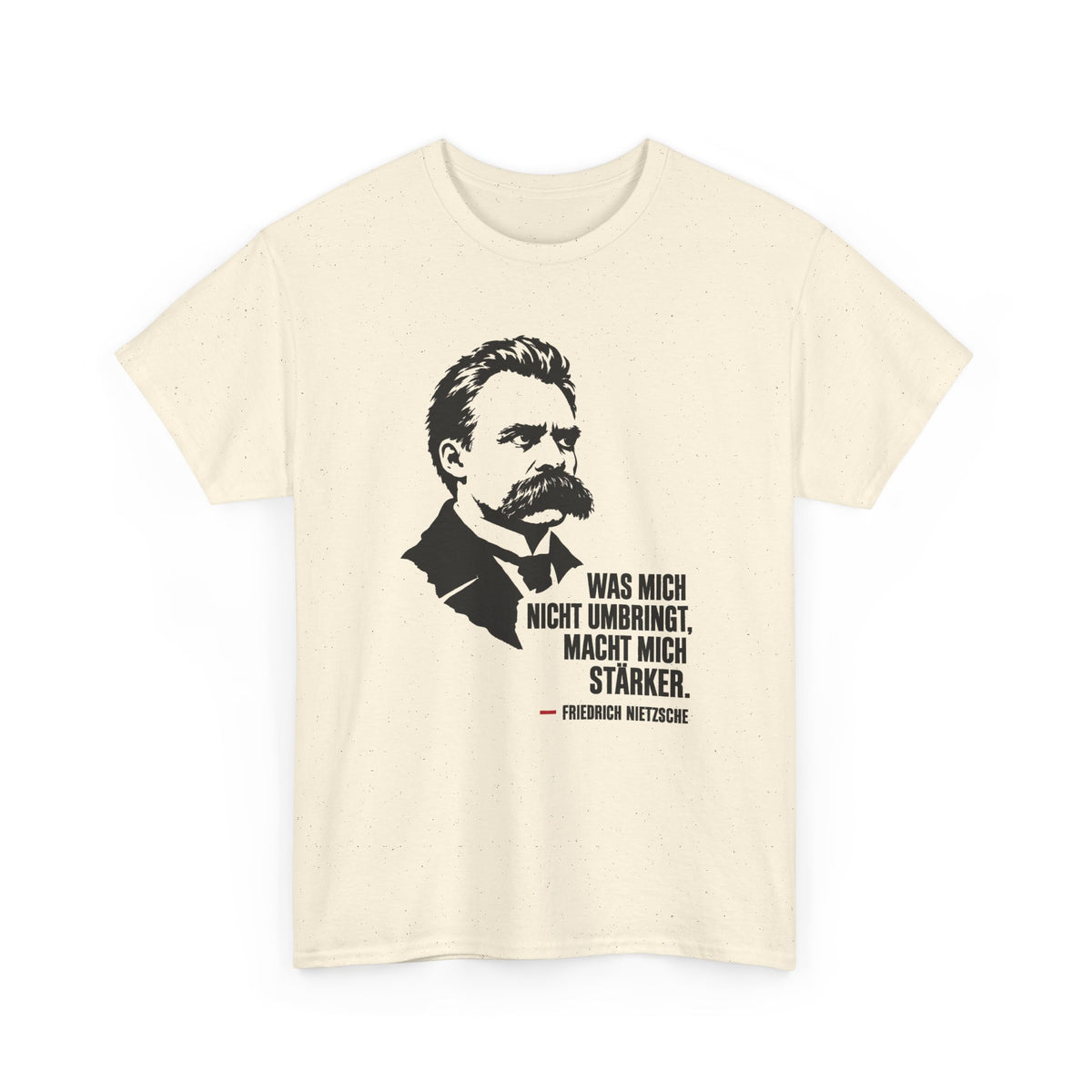 Unisex T-Shirt mit Zitat - Friedrich Nietzsche - Was mich nicht umbringt