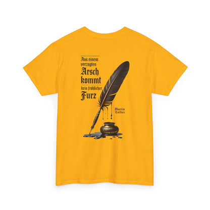 Unisex T-Shirt mit Zitat - Martin Luther (Druck hinten)